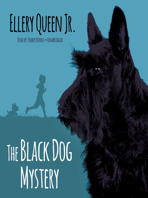 Title details for The Black Dog Mystery by Ellery Queen - Available